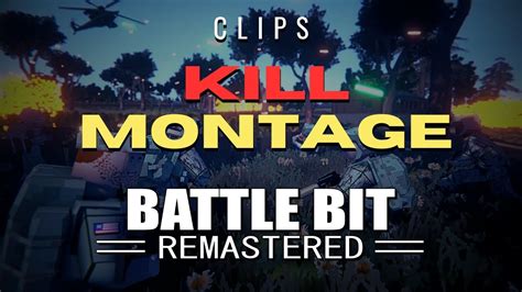 BATTLEBIT REMASTERED KILL MONTAGE YouTube