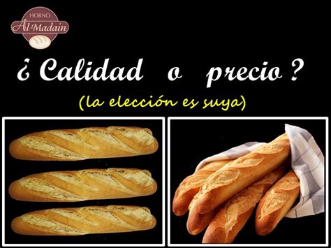 Calidad Del Pan O Precio Horno Al Madain S L