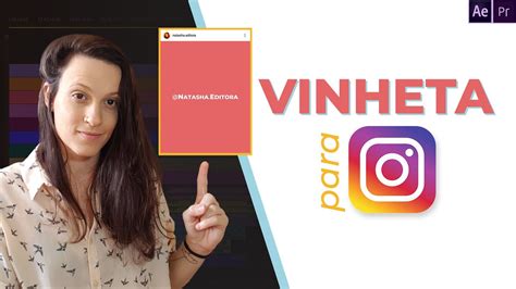 Como Fazer Uma Vinheta Para Instagram Tutorial Premiere E After