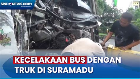 Bus Hantam Truk Di Jembatan Suramadu Sopir Tewas Tergencet Sindonews Tv