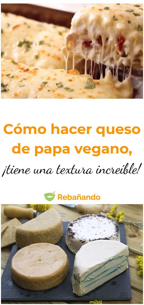 C Mo Hacer Queso De Papa Vegano No Vas A Creer La Textura Que Tiene