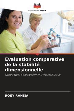 Évaluation comparative de la stabilité dimensionnelle von Rosy Raheja