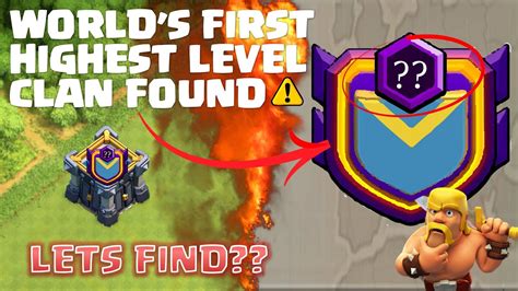 World First Highest Level Clan 😱😱 Top Clan In Coc History Coc 2020 Youtube