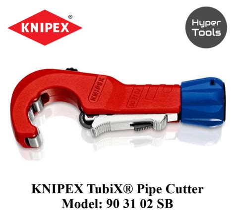 Knipex Tubix® Pipe Cutter Model 90 31 02 Sb Lazada