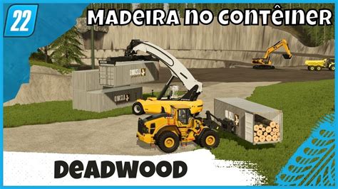 Transportando Madeira Em Cont Ineres Autoload Mapa Deadwood Simtask