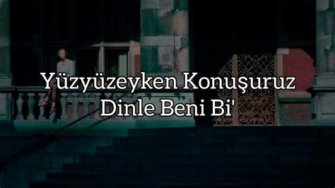 Y Zy Zeyken Konu Uruz Dinle Beni Bi Lyrics Youtube