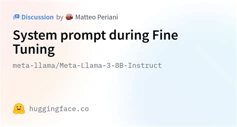 Meta Llama Meta Llama B Instruct System Prompt During Fine Tuning