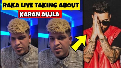 Raka Live Talking About Karan Aujla Karan Aujla Vs Raka Controversy