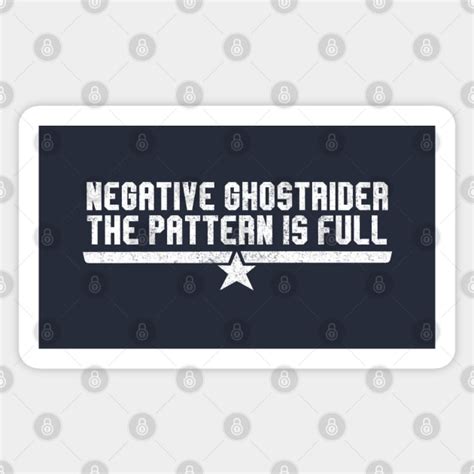 Negative Ghostrider The Pattern Is Full Top Gun Sticker Teepublic