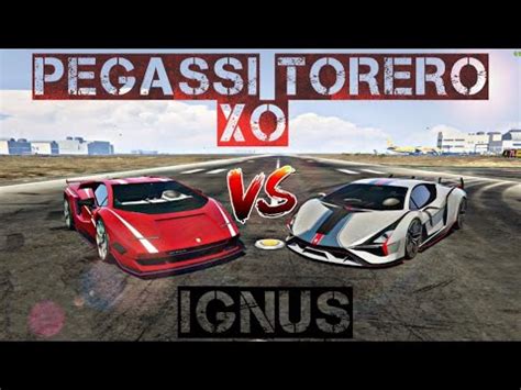 Pegassi Torero Xo Vs Ignus Speed Test Gta Online Youtube