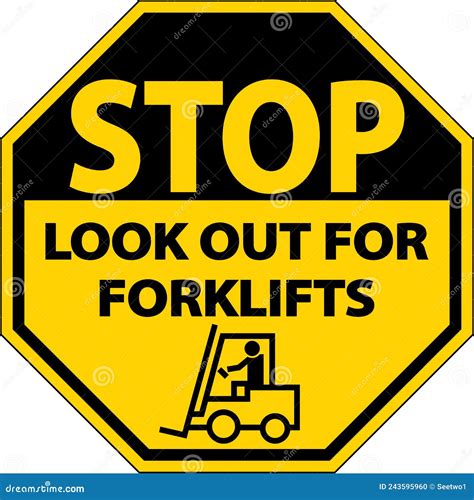 Stop Look Out For Forklifts Sign On White Background Stock Vector