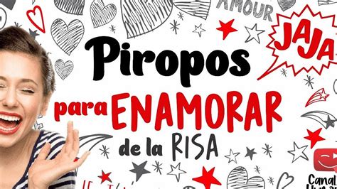 Ingeniosos Piropos Para Enamorar A Mujeres S El Rey De Los