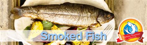 Malaysia Fresh Hot & Cold Smoked Fish - Famous Kuantan Salted Fish