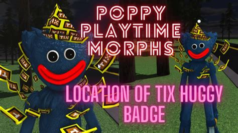 POPPY PLAYTIME MORPHS TIX HUGGY Badge Location ROBLOX YouTube