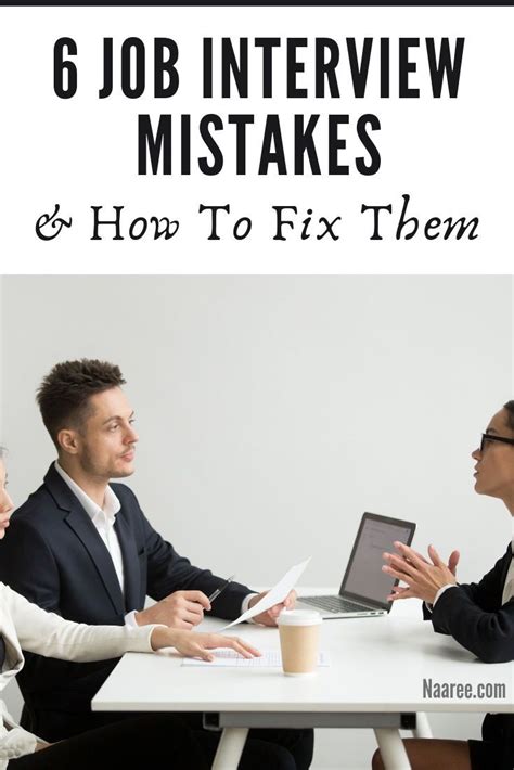 6 Job Interview Mistakes Youre Making And How To Fix Them Job