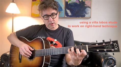 A Fingerstyle Guitar Technique Lesson With Villa Lobos Etude Youtube