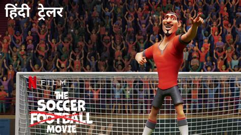 The Soccer Football Movie Official Hindi Trailer Netflix Original