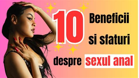 10 Beneficii Si Sfaturi Despre Sexul Anal YouTube