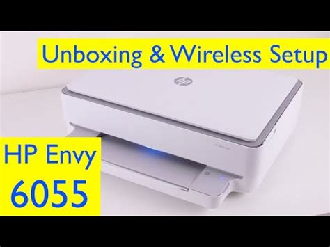 HP Envy 6055 All In One Printer Unboxing And Wireless Setup With Ink