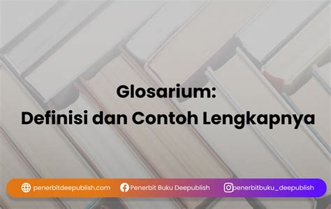 Glosarium Definisi Dan Contoh Lengkapnya Penerbit Deepublish