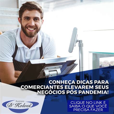 CONHEÇA DICAS PARA COMERCIANTES ELEVAREM SEUS NEGÓCIOS PÓS PANDEMIA