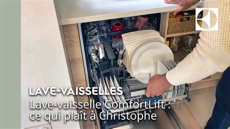 Lave vaisselle intégrable ComfortLift ce qui plaît à Christophe