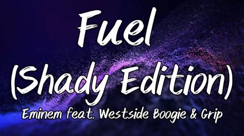 Eminem Fuel Shady Edition Feat Westside Boogie Grip