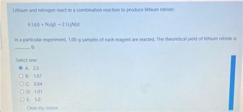 Solved Lithium and nitrogen react in a combination reaction | Chegg.com