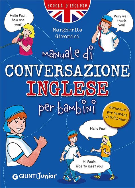 Manuale Di Conversazione Inglese Per Bambini Giunti Scuola