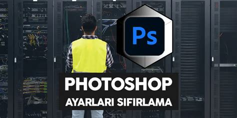 Photoshop Ayarlar S F Rlama Adobeders Adobe Dersleri