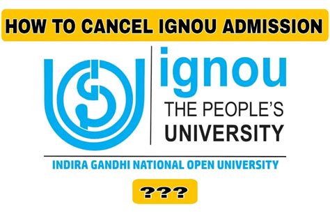 How To Cancel IGNOU Admission Online A Comprehensive Guide Check Details