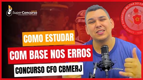 Como Estudar Base Nos Erros Concurso Cfo Cbmerj Youtube