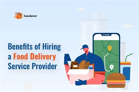 Benefits Of Hiring Food Delivery Service Provider Handover