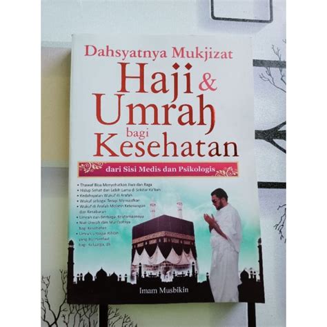 Jual Buku Dahsyatnya Mukjizat Haji Dan Umrah Bagi Kesehatan Imam