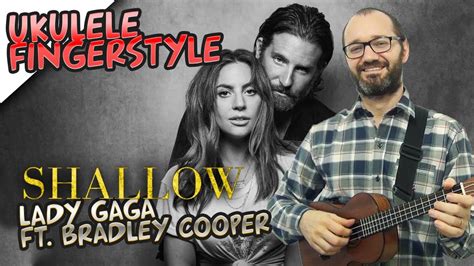 Shallow Lady Gaga Ft Bradley Cooper Ukulele Fingerstyle Cover