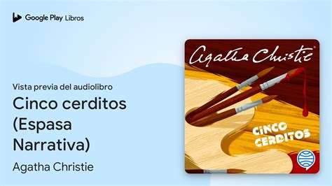 Cinco Cerditos Espasa Narrativa De Agatha Christie Vista Previa Del