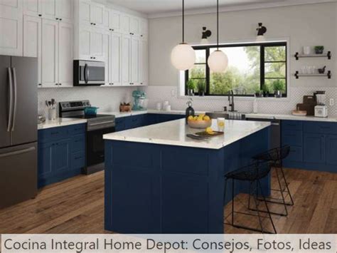 Cocina Integral Home Depot Consejos Fotos Ideas 2024