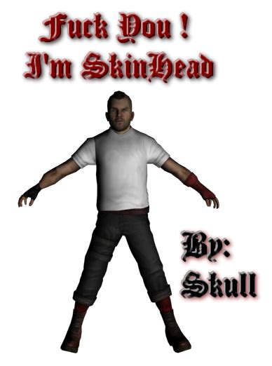 Shw Fuck You I M Skinhead