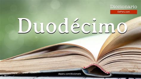 O Que Significa Duodécimo - Palabra Duodécimo en el diccionario