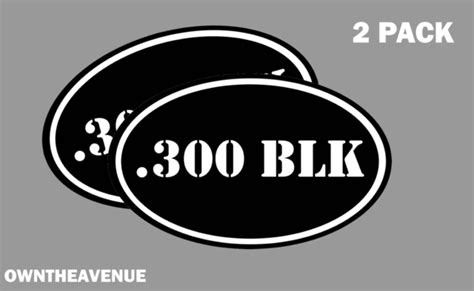 300 Blk Oval Ammo Can 2 Pack 5x3 Oval 300 Blk Vinyl Sticker