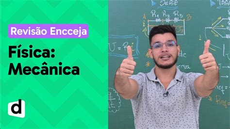 MecÂnica Resumo De FÍsica Para O Encceja Descomplica Youtube