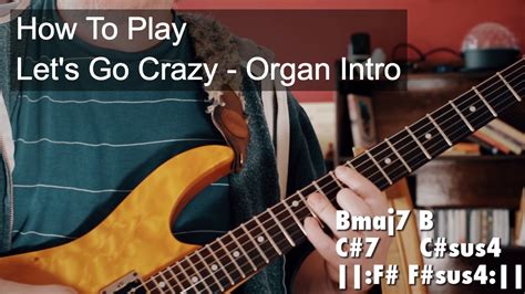 Let S Go Crazy Tutorial Part 1 Organ On Guitar Prince Youtube