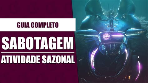 Destiny Sabotagem Manopla Simbionte Guia Completo Da Atividade