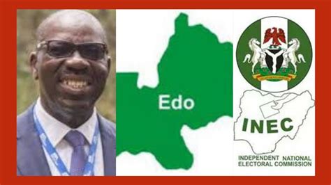 Edo Elections Inec Gives Important Update On Edo Governorship