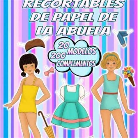 Stream Las Mu Ecas Recortables De Papel De La Abuela 40 L Minas Con