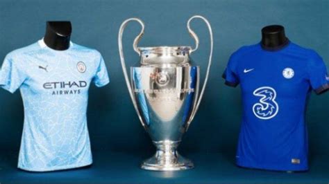 Final Liga Champions Prediksi Man City Vs Chelsea Jadwal Dan Link Live Streaming Sctv And Vidio