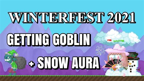 Getting Goblin Snow Aura Growtopia Winterfest Youtube