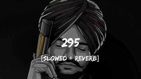 295 Sidhu Moose Wala Slowed And Reverb Lofi L New Punjabi Song Bass