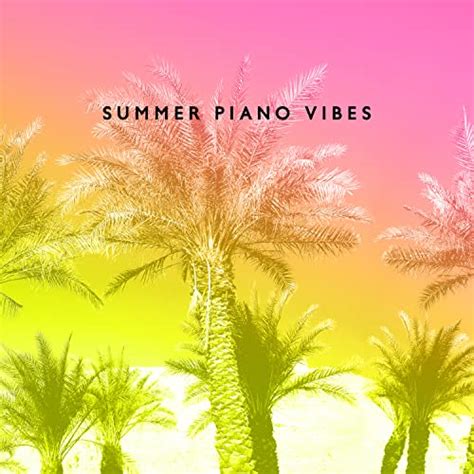 Écouter Summer Piano Vibes Best Emotional Piano Music de Instrumental