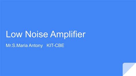 Low Noise Amplifier.pptx